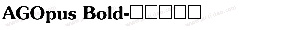 AGOpus Bold字体转换